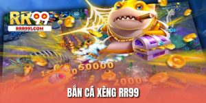 Bắn Cá Xèng RR99